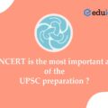 Why NCERT is the most important aspect of the UPSC preparation