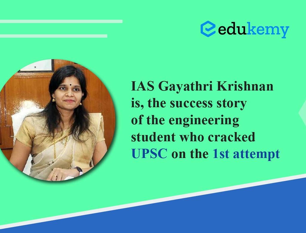 IAS Gayathri Krishnan: A Success Story of Determination | Edukemy Blog