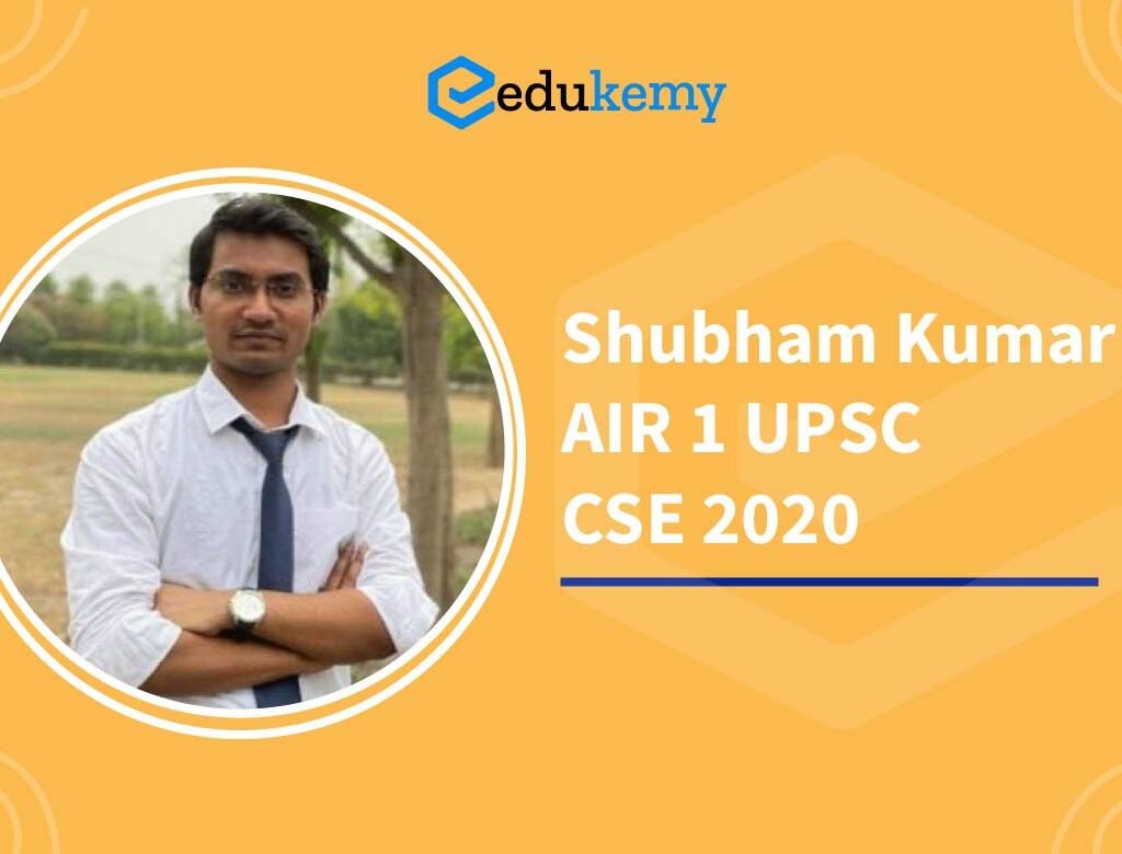 Shubham Kumar AIR 1 UPSC CSE 2020