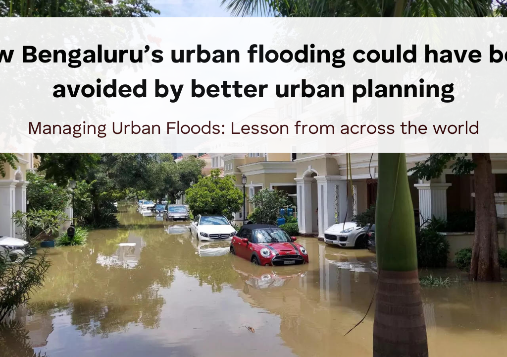 How Bengaluru’s urban flooding could have been avoided by better urban planning