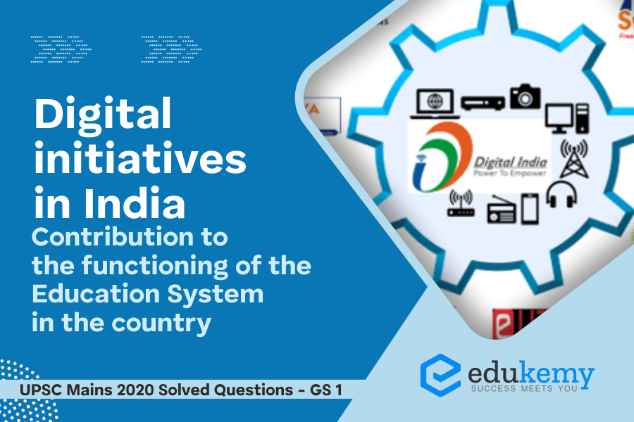 Digital initiatives in India contributed to the functioning of the education system
