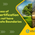Process of Desertification does not have Climate Boundaries