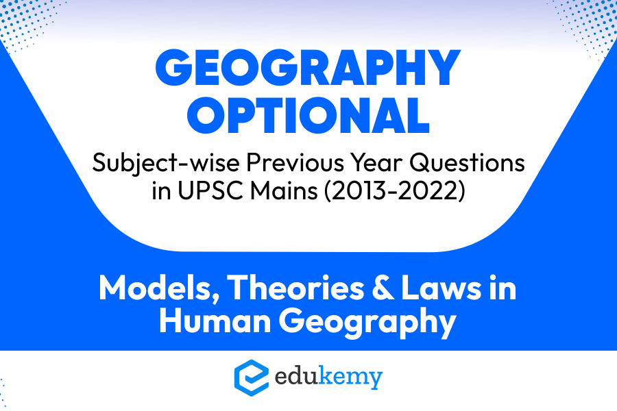 Geography Optional Models, Theories & Laws in Human Geography
