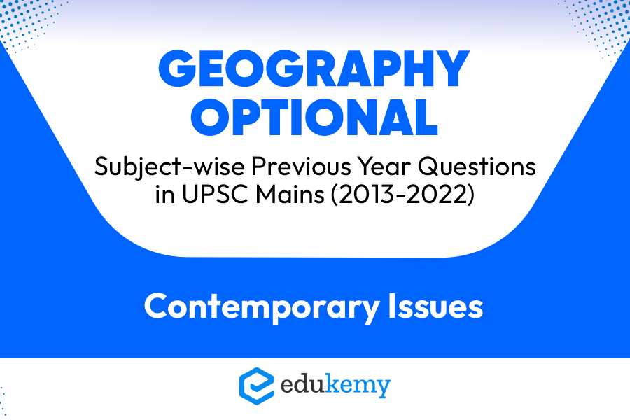Geography PYQ Contemporary Issues
