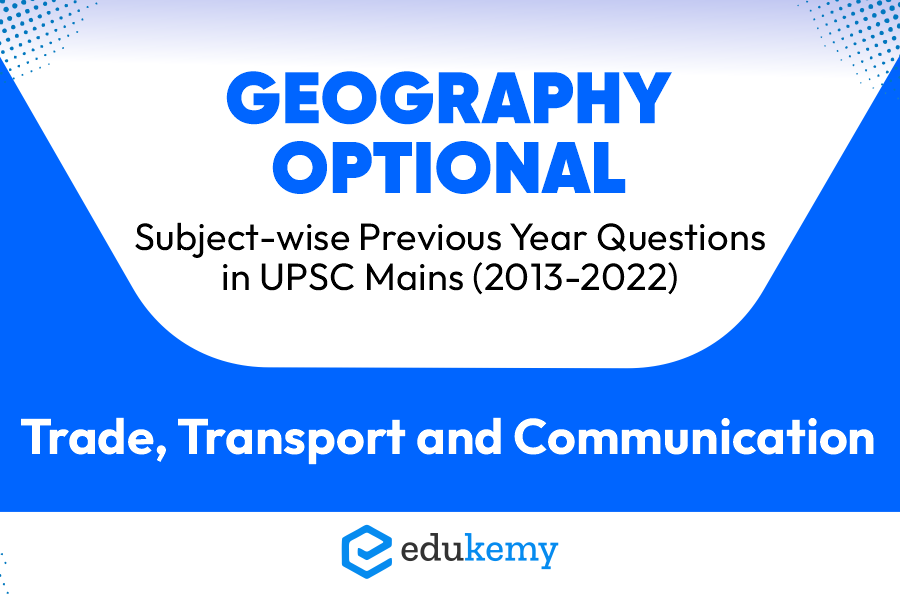 Geography PYQ Trade, Transport and Communication