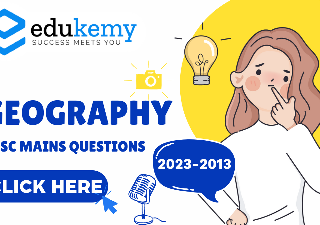 Subject-wise Geography Questions in UPSC Mains (2023 – 2013)