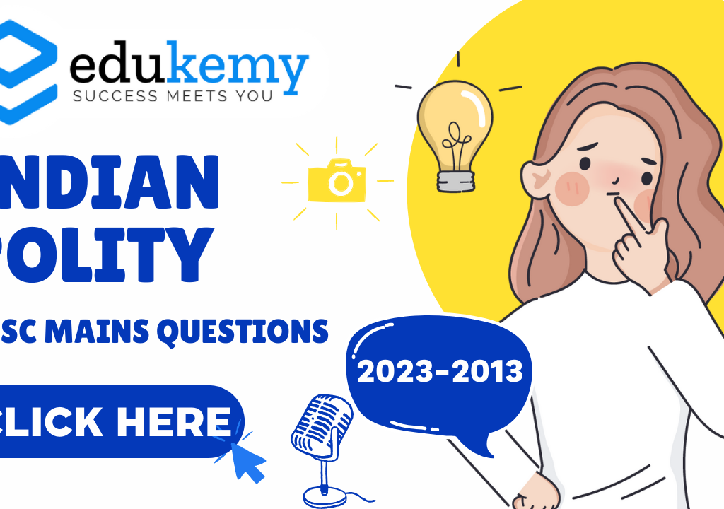 Indian Polity Previous Year Questions UPSC Mains Topic Wise with Answers (2013-2023)