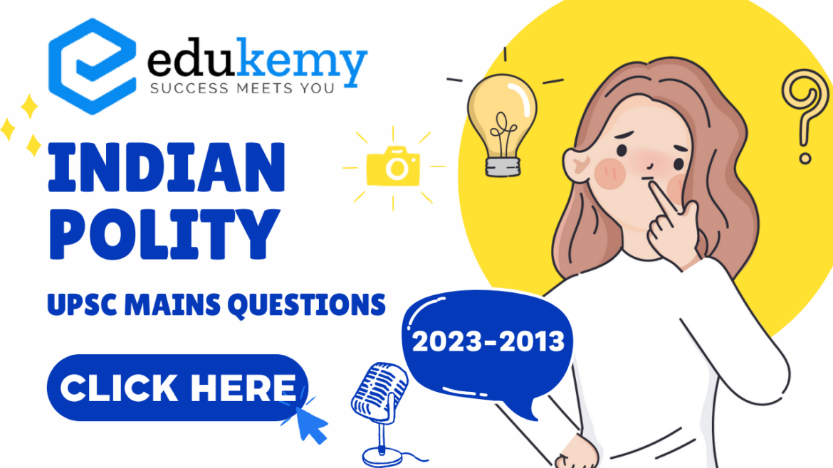 Indian Polity Previous Year Questions Upsc Mains Topic Wise Indian Polity Previous Year Questions Upsc Mains Topic Wise