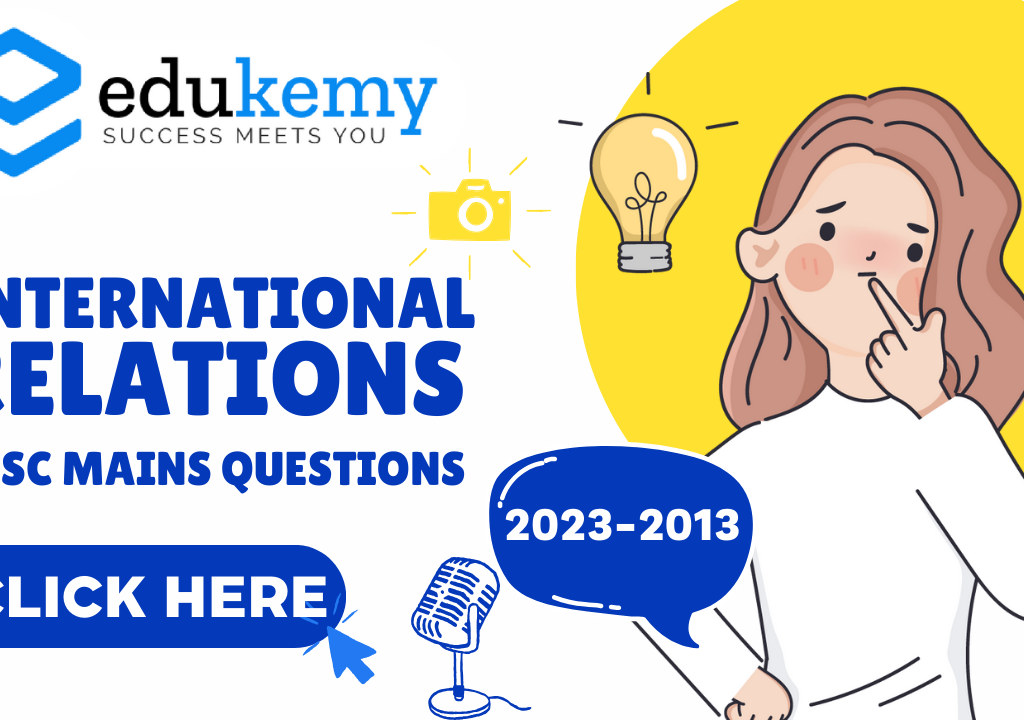 Subject-wise International Relations Questions in UPSC Mains (2023-2013)