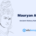 Maurya Empire – UPSC Ancient History Notes