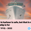 A ship in harbour is safe, but that is not what ship is for – UPSC CSE PYQ 2022