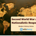 Second World War and Nationalistic Response – Modern History Notes