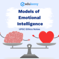 Models of Emotional Intelligence – UPSC Ethics Notes