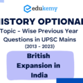 History Optional Topic – Wise Previous Year Questions in UPSC Mains: British Expansion in India (2013-2023)