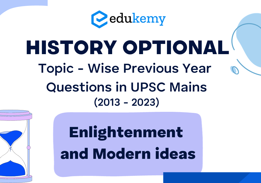 History Optional Topic – Wise Previous Year Questions in UPSC Mains: Enlightenment and Modern ideas (2013-2023)
