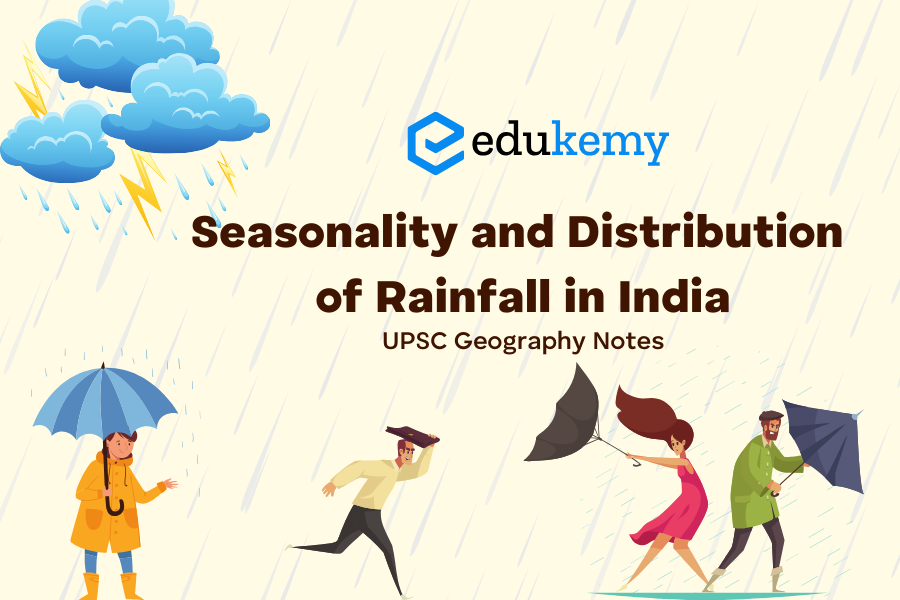 Seasonality and Distribution of Rainfall in India