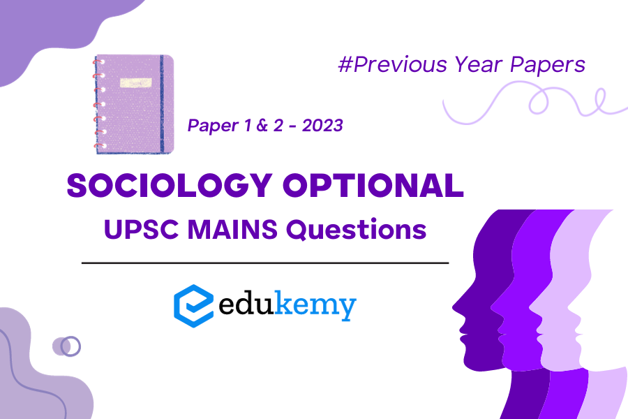 UPSC Mains 2023 - Sociology Optional Previous Year Paper