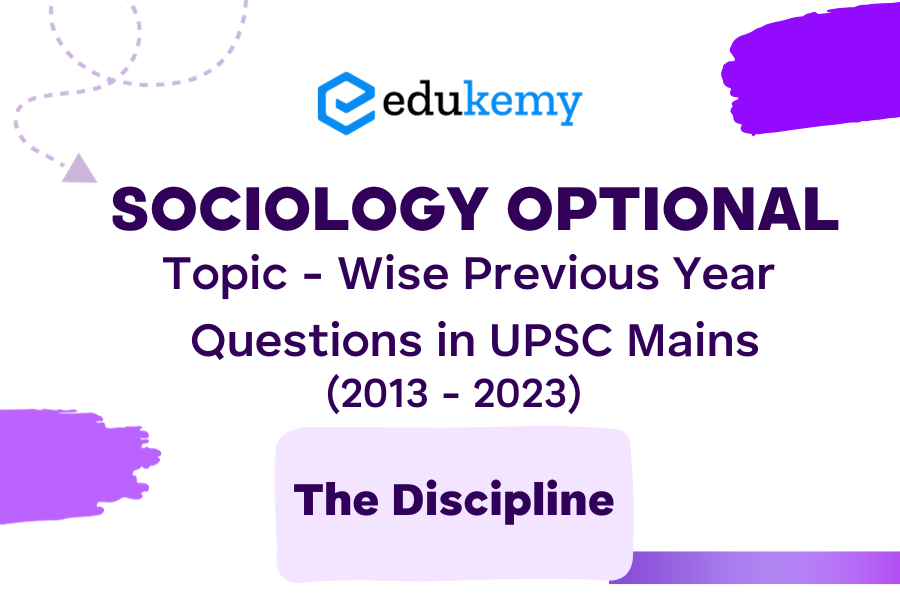 Sociology Optional Topic - Wise Previous Year Questions in UPSC Mains - Topic 1