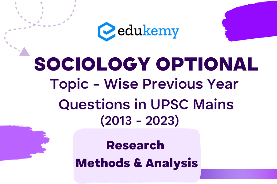 Sociology Optional Topic - Wise Previous Year Questions in UPSC Mains - Topic 3