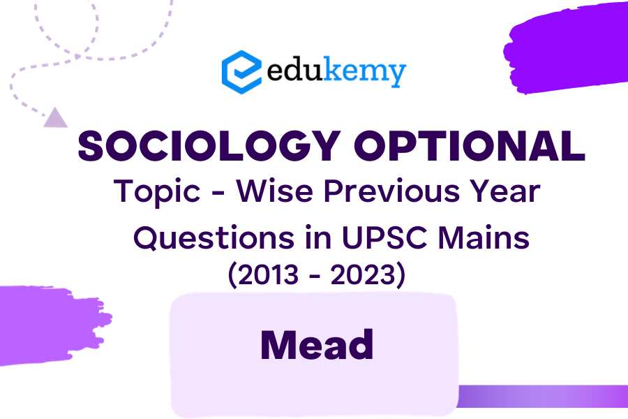 Sociology Optional Topic - Wise Previous Year Questions in UPSC Mains - Topic 9