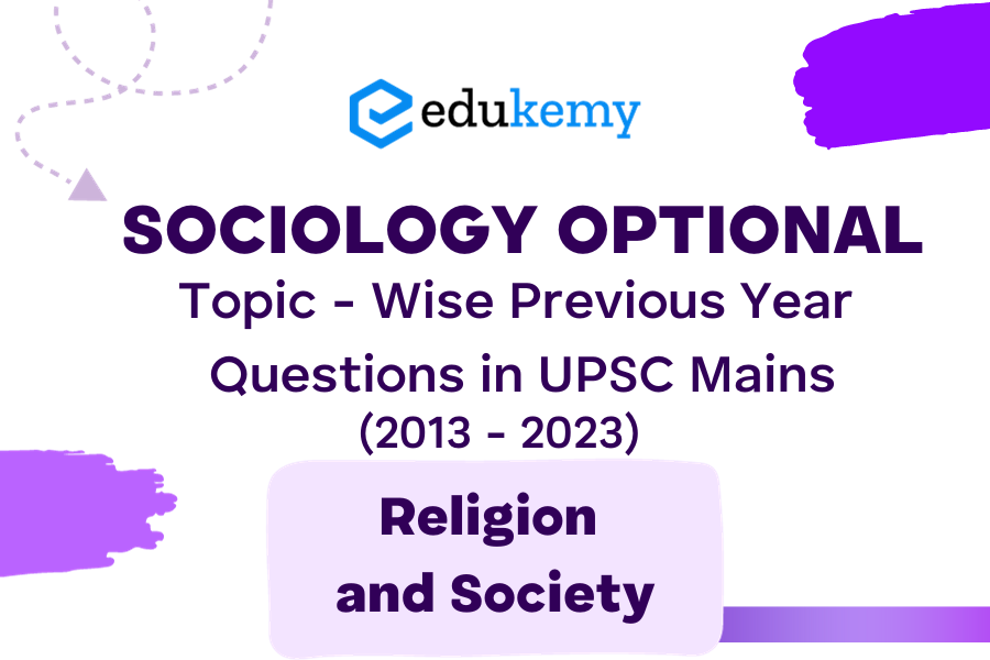 4Sociology Optional Topic - Wise Previous Year Questions in UPSC Mains - Topic 16