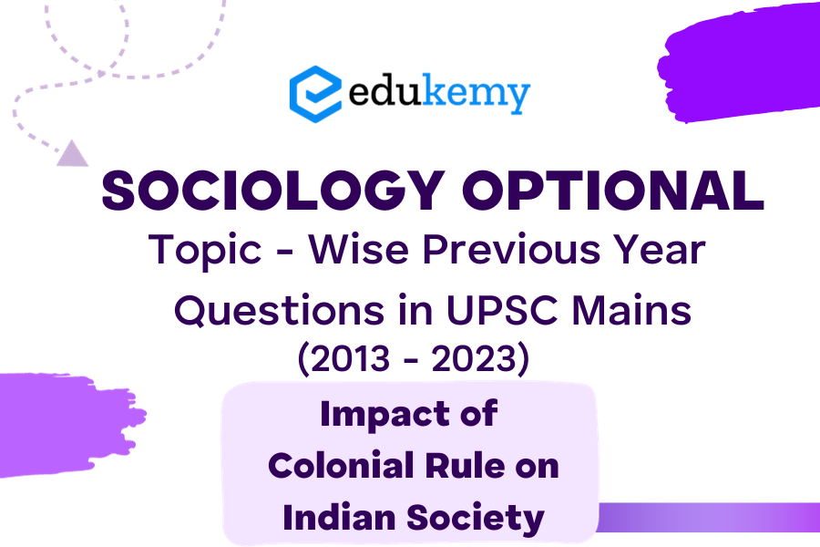 Sociology Optional Topic - Wise Previous Year Questions in UPSC Mains - Topic 21