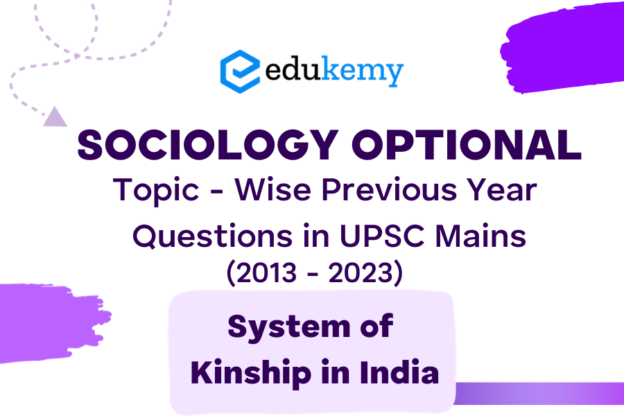 Sociology Optional Topic - Wise Previous Year Questions in UPSC Mains - Topic 23