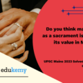 Do you think marriage as a sacrament is losing its value in Modern India