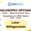 Philosophy Optional Topic – Wise Previous Year Questions in UPSC Mains: Later Wittgenstein (2013-2023)