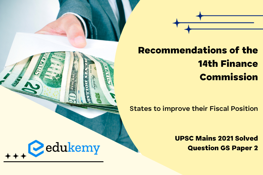How have the recommendations of the 14th Finance Commission of India enabled the states to improve their fiscal position?