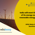Do you think India will meet 50 percent of its energy needs from renewable energy by 2030 ? Justify your answer. How will the shift of subsidies from fossil fuels to renewables help achieve the above objective ? Explain.