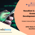 Naxalism is a social, economic and developmental issue manifesting as a violent internal security threat. In this context, discussing the emerging issues is a multilayered strategy to tackle the menace of Naxalism.