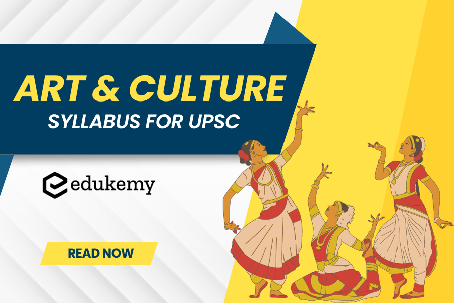 Art and Culture Syllabus for UPSC