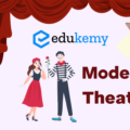 Modern Theatre – UPSC Art & Culture Notes