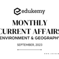 Environment & Geography Monthly Current Affairs – September 2023