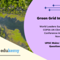Explain the purpose of the Green Grid Initiative launched at the World Leaders Summit of the COP26 UN Climate Change Conference in Glasgow in November, 2021. When was this idea first floated in the International Solar Alliance (ISA) ?