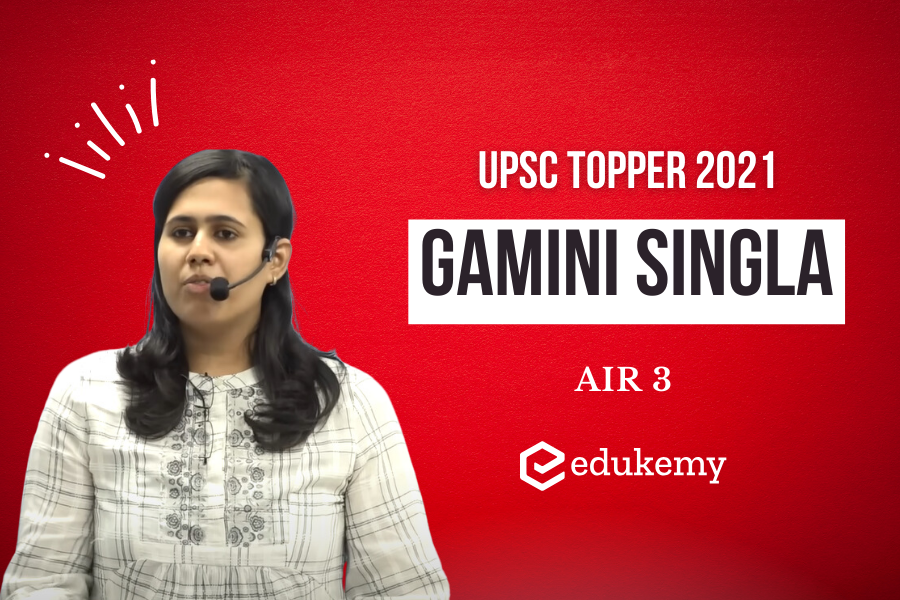 Gamini Singla - AIR 3 - UPSC Toppers 2021