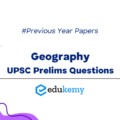 UPSC Prelims Topic Wise Solved PYQs – Geography