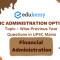 Public Administration Optional Topic – Wise Previous Year Questions in UPSC Mains: Financial Administration (2013-2023)