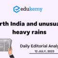 North India and unusually heavy rains – UPSC Daily Editorial Analysis – 12th July 2023