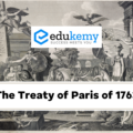 The Treaty of Paris of 1763 – UPSC World History Notes