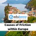 Causes of Friction within Europe – UPSC World History Notes