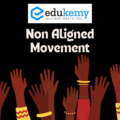 Non-Aligned Movement – UPSC World History Notes