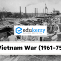 Vietnam War (1961-75) – UPSC World History Notes