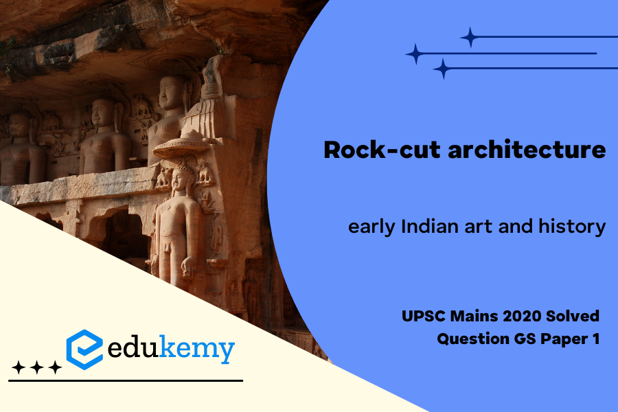 The rock-cut architecture represents one of the most important sources of our knowledge of early Indian art and history.