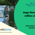 Account for the huge flooding of million cities in India including the smart ones like Hyderabad and Pune. Suggest lasting remedial measures.