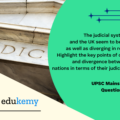 The judicial systems in India and the UK seem to be converging as well as diverging in recent times. Highlight the key points of convergence and divergence between the two nations in terms of their judicial practices.