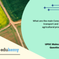 What are the main Constraints in the Transport and marketing of agricultural produce in India?