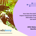 How does the draft Environment Impact Assessment (EIA) Notification, 2020 differ from the existing EIA Notification, 2006?