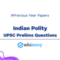 UPSC Prelims Topic Wise Solved PYQs – Indian Polity